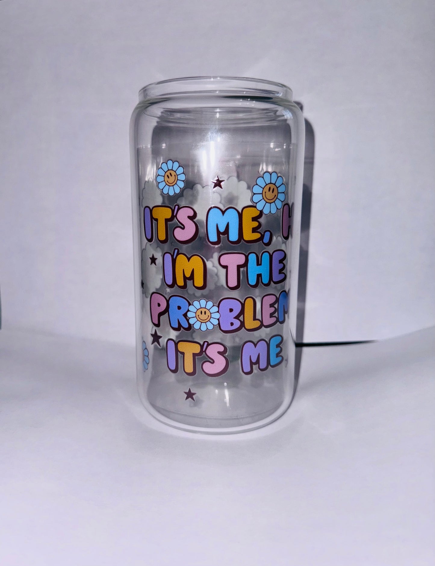 16 oz Glass tumbler “its me im the problem”